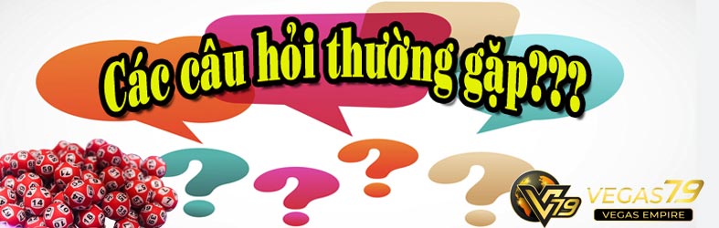 Cac-cau-hoi-thuong-gap-ve-dan-de-30-so-vegas79