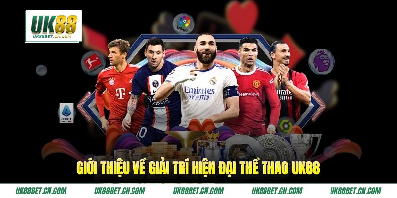 Giới thiệu về giải trí hiện đại thể thao UK88